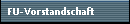 FU-Vorstandschaft