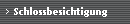 Schlossbesichtigung