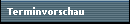 Terminvorschau